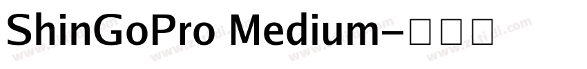 ShinGoPro Medium字体转换
